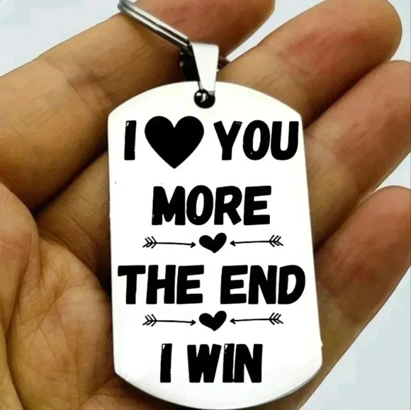 I love you more the end I win Keychain - Picture 1 of 1
